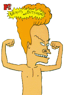 Beavis flexing